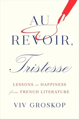 Cover of Au Revoir, Tristesse by Viv Groskop